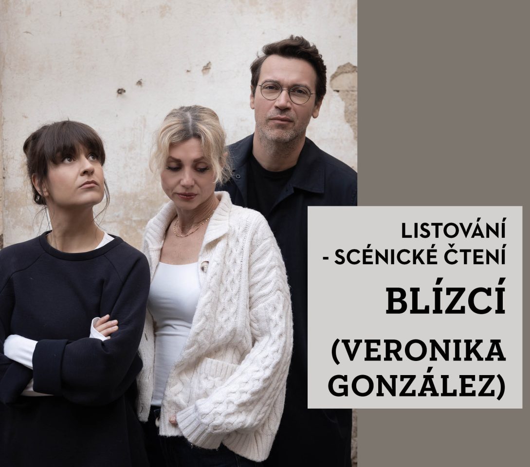 Listování: Blízcí (Veronika González)